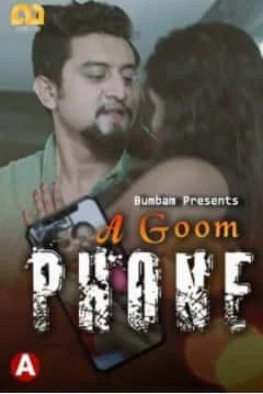 A Goom Phone S01 E02 Bumbam Originals (2021) Hindi