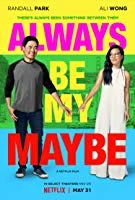 Always Be My Maybe (2019) English