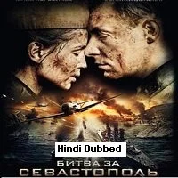 Battle for Sevastopol (2015) Hindi Dubbed