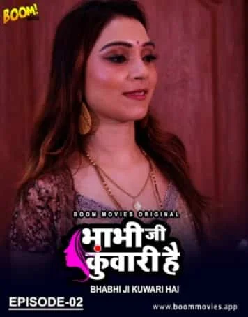 Bhabhi Ji Kuwari Hai S01 E02 Boom Movies Original (2021) Hindi