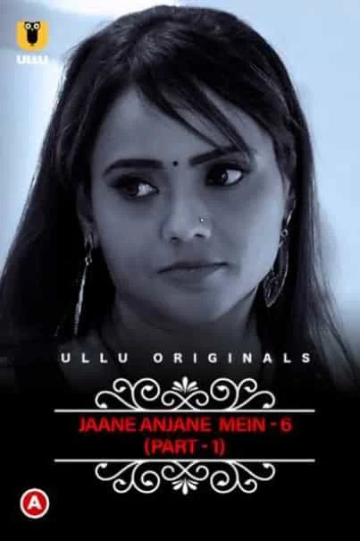 Charmsukh Jane Anjane Mein 6 (Part 1) Ullu Originals (2023) Hindi