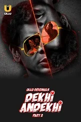Dekhi Andekhi Part 02 (2023) Telugu