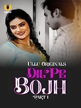 Dil Pe Bojh Season 1 Part 1 (2025) Hindi