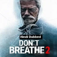 Don’t Breathe 2 (2021) Telugu + Tamil + Hindi + Eng