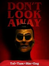 Don’t Look Away (2023) Telugu Dubbed