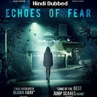 Echoes of Fear (2019) Hindi Dubbed
