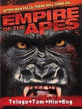 Empire of the Apes (2013) [Telugu + Tamil + Hindi + Eng] Dubbed