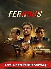 Ferrous (2022) Telugu Dubbed