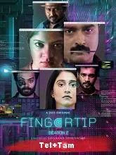 Fingertip Season 2 (2022) Telugu + Tamil + Hindi