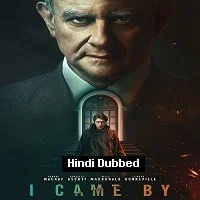 I Came By (2022) Hindi Dubbed