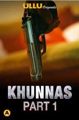 Khunnas Part 1 S01 Ullu Originals Complete (2021) Hindi