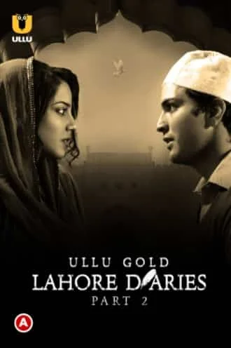 Lahore Diaries (Part 2) S01 Ullu Originals (2022) Hindi