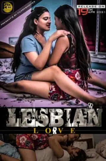 Lesbian Love S01 E01 FlixSKSMovies Originals (2021) Hindi