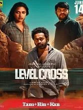 Level Cross (2024) Malayalam