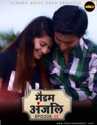 Madam Anjali S01 E03 Cinema Dosti Originals (2021) Hindi