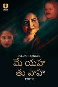 Main Yahan Tu Wahan Part 2 (2024) Hindi