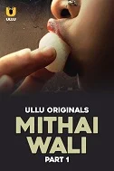 Mithai Wali Part 1 (2025) Hindi