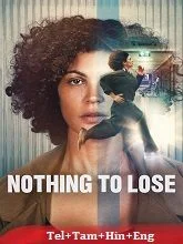 Nothing to Lose (2026) Telugu Dubbed
