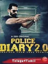 Police Diary 2.0 (2019) Season 1 [Telugu + Tamil]