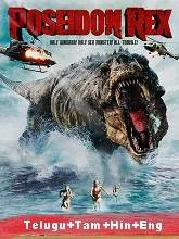 Poseidon Rex (2013) [Telugu + Tamil + Hindi + Eng] Dubbed