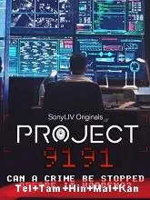 Project 9191 (Season 1) (2021) Telugu + Tamil + Hindi