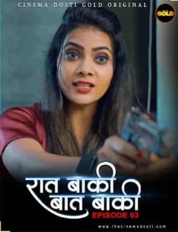 Raat Baaki Baat Baaki S01 E03 Gold Flix Originals (2021) Hindi