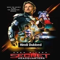 Secret Headquarters (2022) Hindi Dubbed