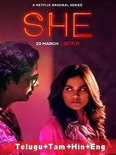 She (2020) Season 1 [Telugu + Tamil + Hindi + Eng]