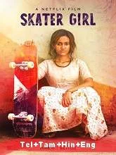 Skater Girl (2021) Telugu + Tamil + Hindi + Eng