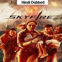 Skyfire (2019) Telugu + Tamil + Hindi