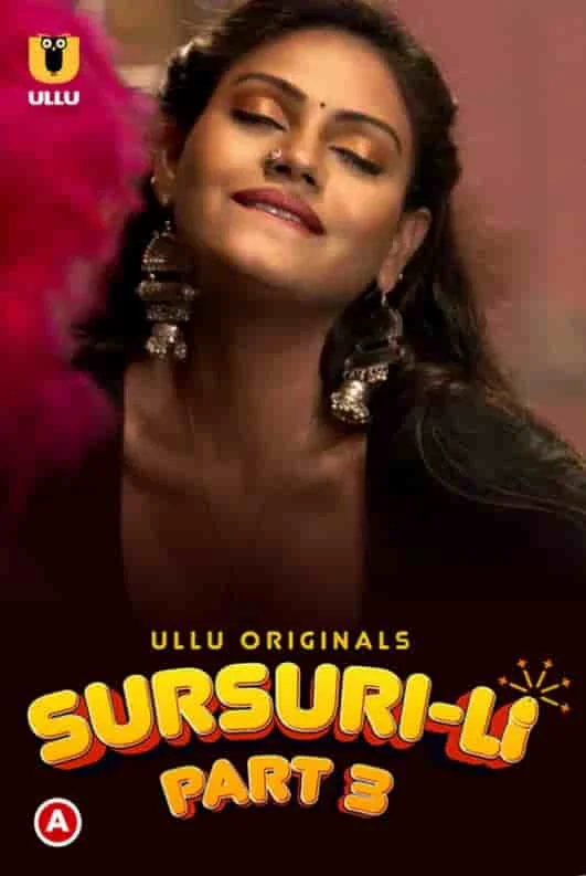 Sursuri-Li Part 3 S01 Ullu Originals (2022) Hindi