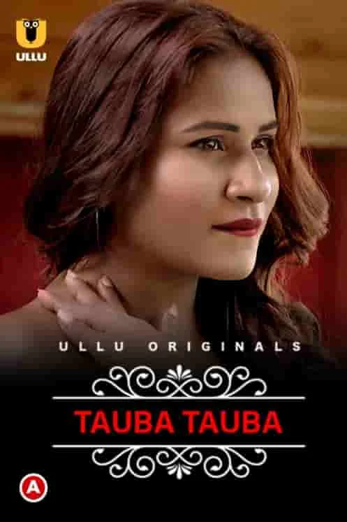 Tauba Tauba (Charmsukh) Part 1 Ullu Originals (2022) Hindi
