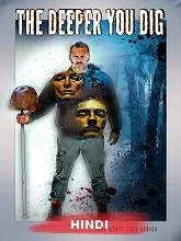 The Deeper You Dig (2020) [Hindi (Fan Dub) + Eng] Dubbed