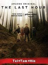 The Last Hour (Season 1) (2021) Telugu + Tamil + Hindi