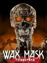 The Wax Mask (1997) [Telugu + Eng] Dubbed