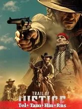 Trail of Justice (2020) Telugu Dubbed