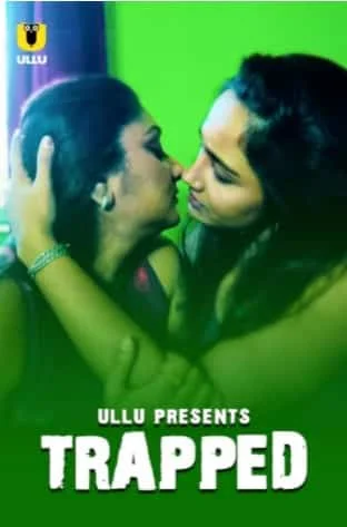 Trapped Ullu Originals (2021) Hindi