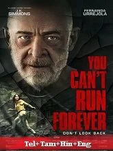 You Can't Run Forever (2024) Telugu Dubbed
